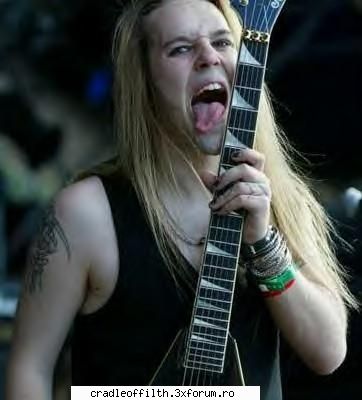 care incearca sa ma iese din discutie ca,cred ca are mai multe poze ca children of bodom